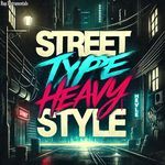 Street Type, Heavy Style artwork