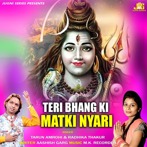 Teri Bhang Ki Matki Nyari