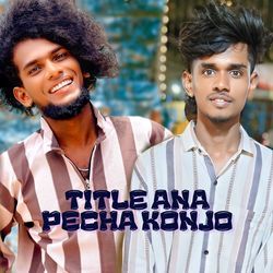 Title Ana Pecha Konjo