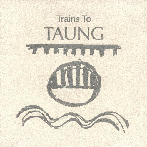 Trains to Taung