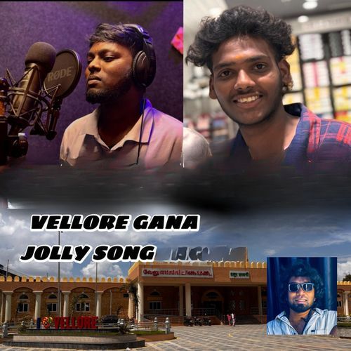 Vellore Gana Jolly Song
