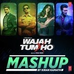 Wajah Tum Ho Mashup