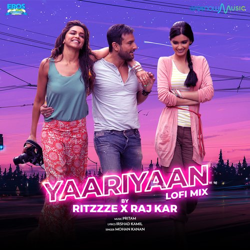 Yaariyaan (From "Cocktail") (Lofi Mix)