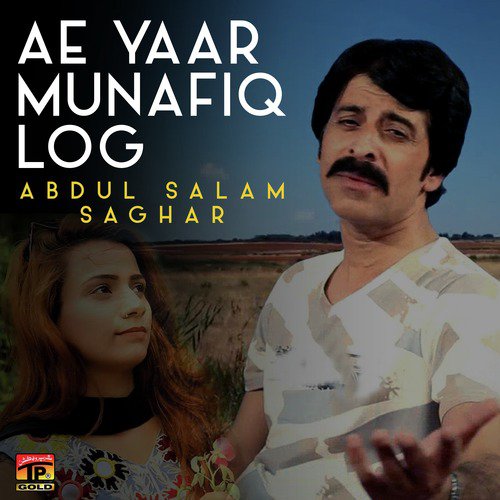 Ae Yaar Munafiq Log - Single