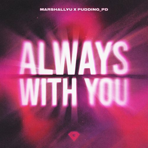 Always With You