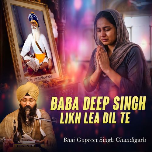 Baba Deep Singh Likh Lea Dil te