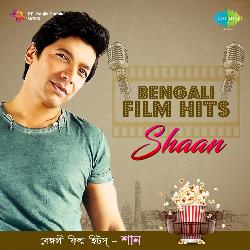 Bengali Film Hits - Shaan