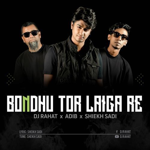 Bondhu Tor Laiga Re