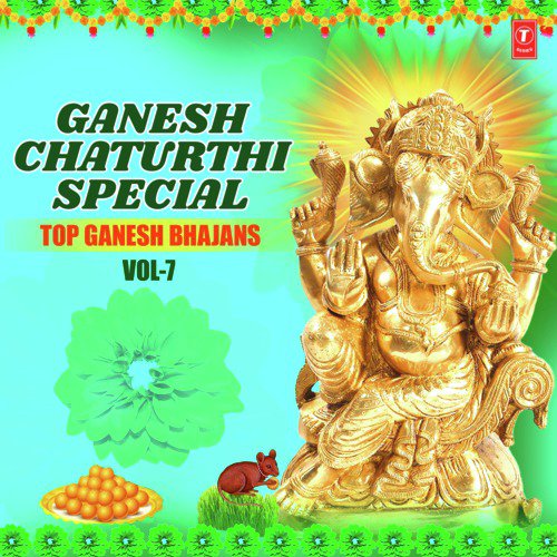 Ganesh Chaturthi Special Top Ganesh Bhajans Vol-7