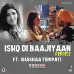 Ishq Di Baajiyaan (Reprise (From Soorma))