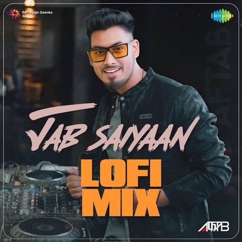 Jab Saiyaan - LoFi Mix