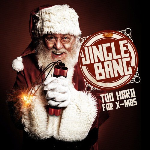 Jingle Bang 2010 (Too Hard For X-Mass)