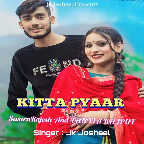 Kitta Pyaar, (feat. Swarn Rajesh, Tanya Rajput)