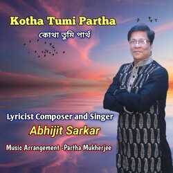 Kotha Tumi Partha-MRkmBCRFZkA