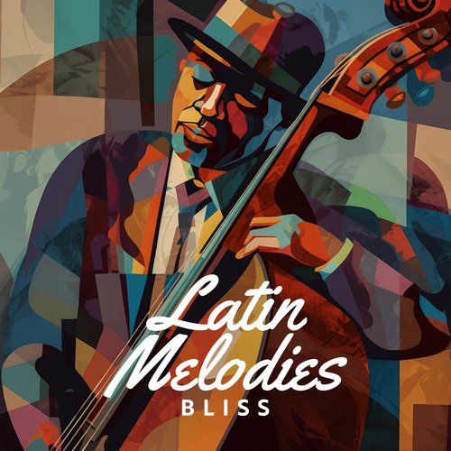 Latin Melodies Bliss: Positive Jazz Music