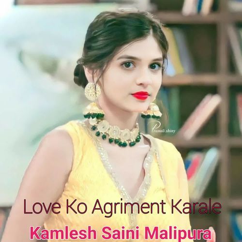 Love Ko Agriment Karale