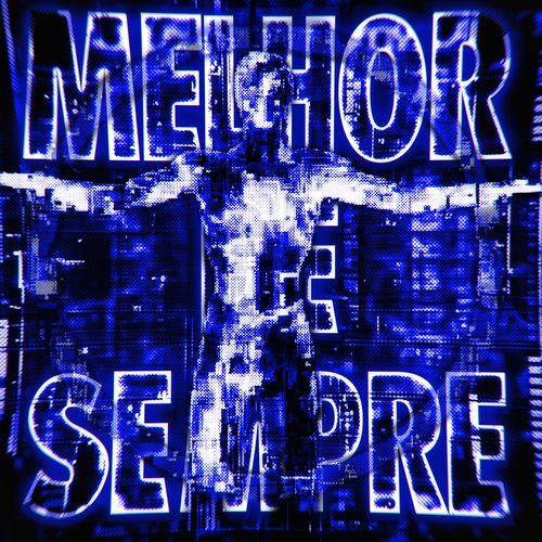 MELHOR DE SEMPRE (Alt Version, Super Slowed) cover art