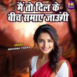 Main To Dil Ke Beech Samaye Jaungi