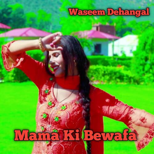 Mama Ki Bewafa