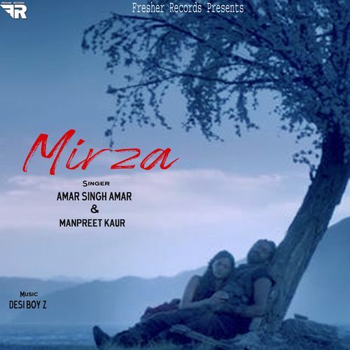 Mirza - Amar Singh Amar & Manpreet Kaur