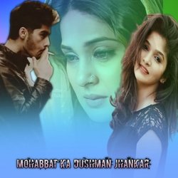 Mohabbat Ka Dushman Jhankar-QgtfBhMFY0M