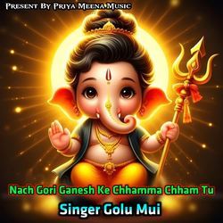 Nach Gori Ganesh Ke Chhamma Chham Tu-Fx0ZVhVyA0M