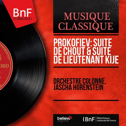 Prokofiev: Suite de Chout &amp; Suite de Lieutenant Kijé (Mono Version)