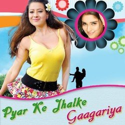 Pyar Ke Jhalke Gaagariya Ho-MiMGbkF,YXo