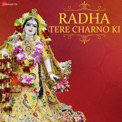 Radhe Tere Charno Ki - Zee Music Devotional