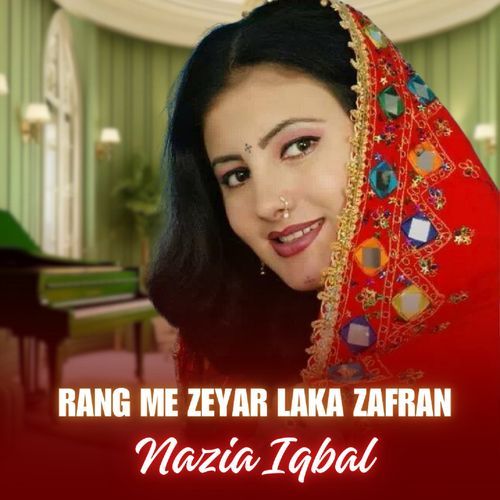 Rang Me Zeyar Laka Zafran