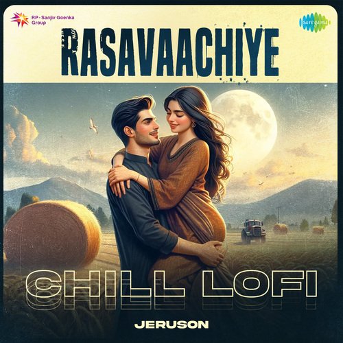 Rasavaachiye - Chill Lofi