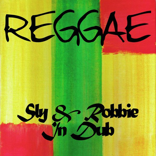 Reggae Sly & Robbie in Dub