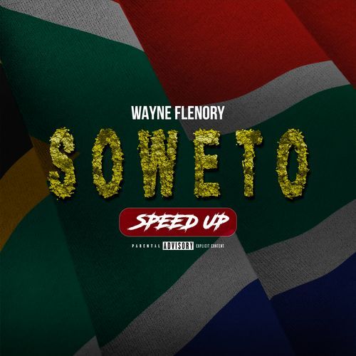 SOWETO (Sped Up) (Sped Up)