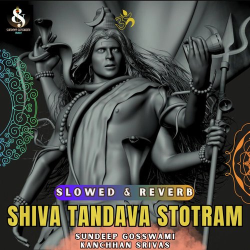 Shiva Tandava Stotram (Slowed Reverb)