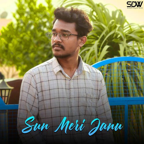 Sun Meri Janu