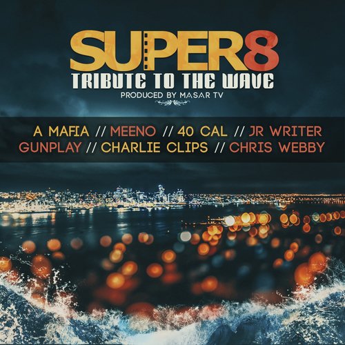 Super 8 (Tribute to the Wave)