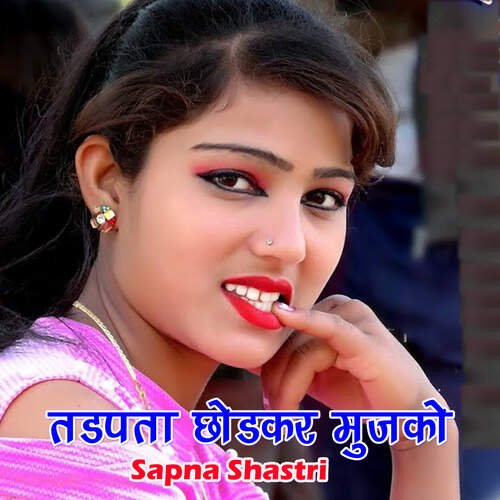 Tadpata Chhodkar Mujko