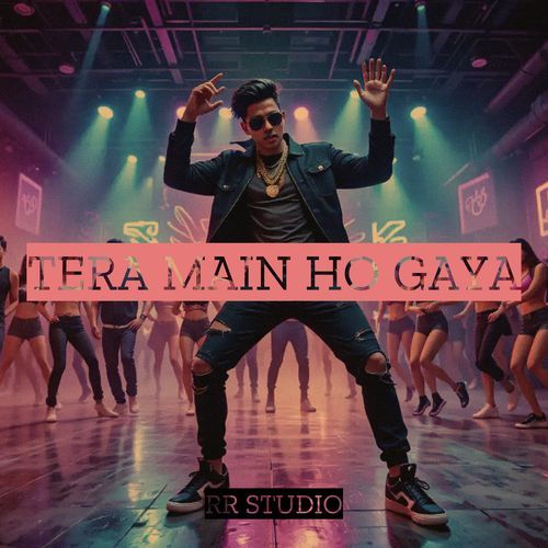 Tera Main Ho Gaya