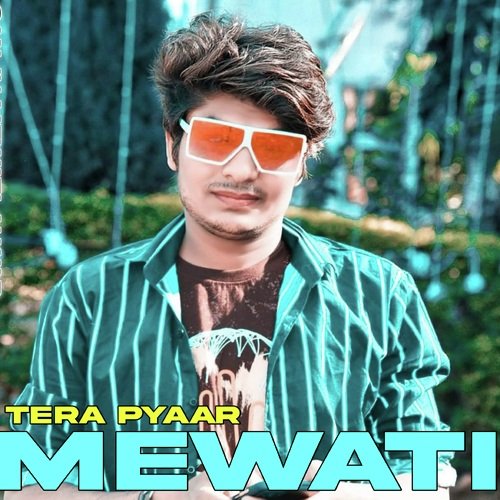 Tera Pyaar Mewati