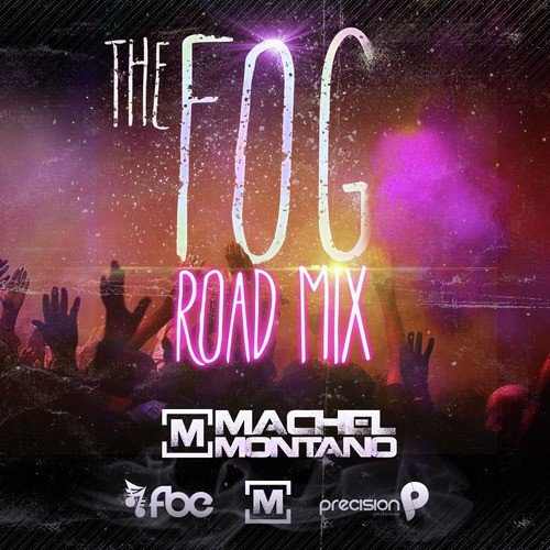 The Fog (Road Mix)
