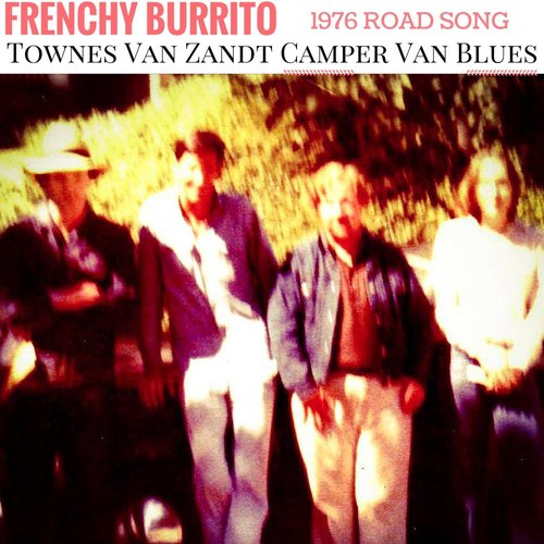 Townes Van Zandt Camper Van Blues (1976 Road Song) cover art