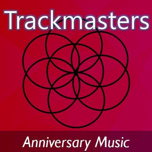 Trackmasters: Anniversary Music