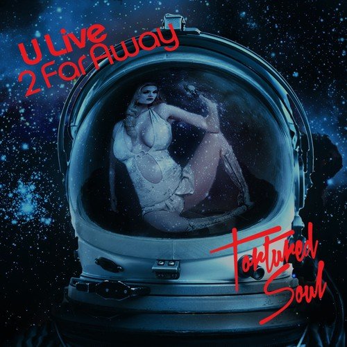 U Live 2 Far Away (Cornelius Mashilane SA Remix)
