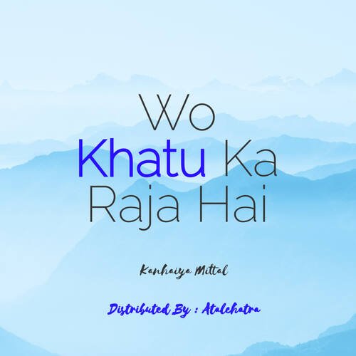 Wo Khatu Ka Raja Hai Jissey Mai Pyar Karta Hu Live - Kanhaiya Mittal