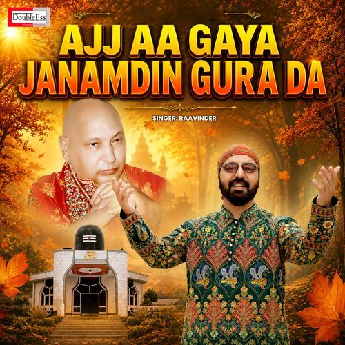 Ajj Aa Gaya Janamdin Gura Da