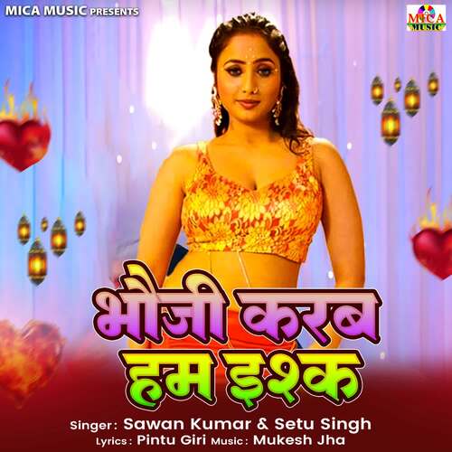 Bhauji Karab Hum Ishq