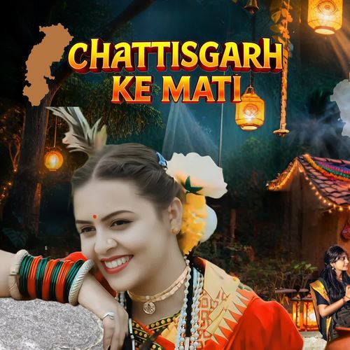 Chhattisgarh Ke Mati
