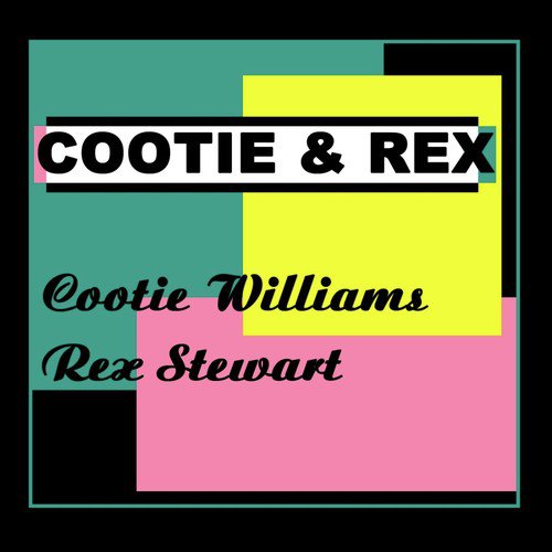 Cootie & Rex