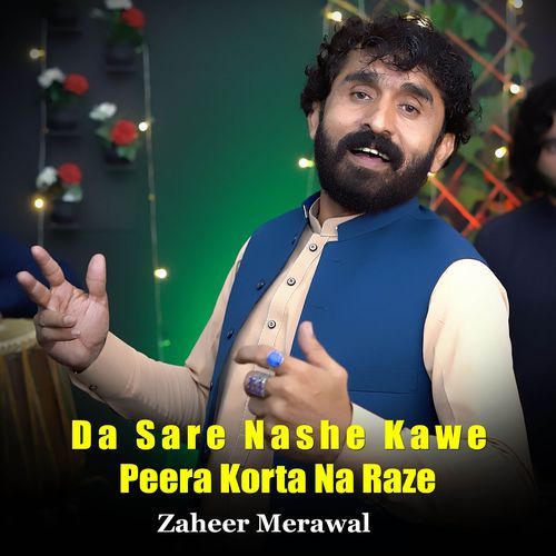 Da Sare Nashe Kawe Peera Korta Na Raze