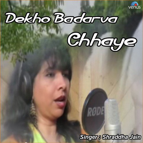 Dekho Badarva Chhaye